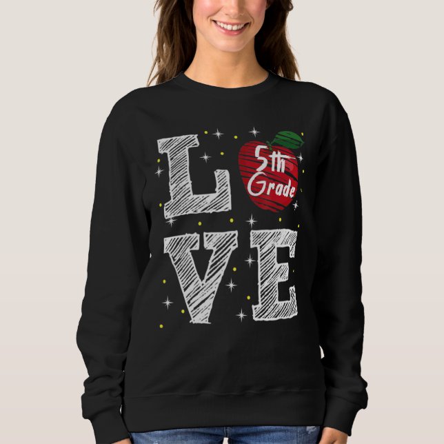 5th Grade Love With Apple Sweatshirt (Front)