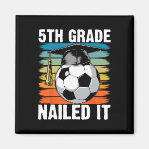 5th Grade Nailed It Soccer Ll Graduation Cap Retro Magnet