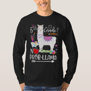 5th Grade No Prob Llama First Day Of School Teache T-Shirt