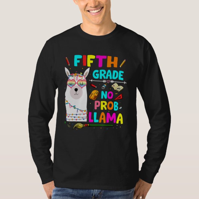 5th Grade No Prob Llama Teacher Student First Day  T-Shirt (Front)