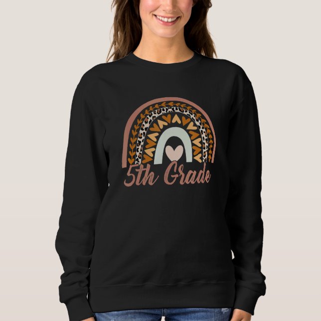 5th Grade Rainbow Leopard Back To School Teacher S Sweatshirt (Front)