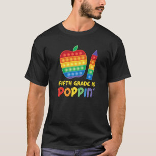 5th Grade School Year Students Fifth Teachers Pop T-Shirt