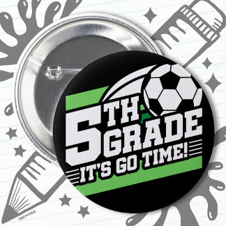 5th Grade Soccer Football First Day Back To School 6 Cm Round Badge