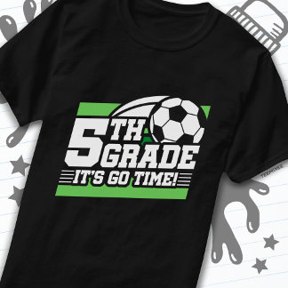 5th Grade Soccer Football First Day Back To School T-Shirt