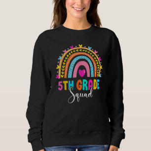 5th Grade Squad Back To School Rainbow Teachers Fi Sweatshirt