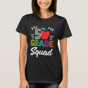 5th Grade Squad Best Team Back To School Graduatio T-Shirt