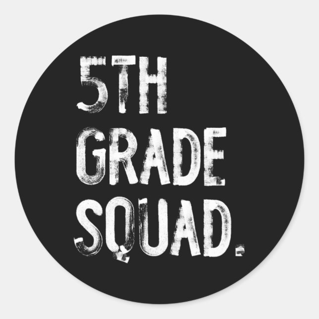 5th Grade Squad Ck To School Student Teacher  Classic Round Sticker (Front)