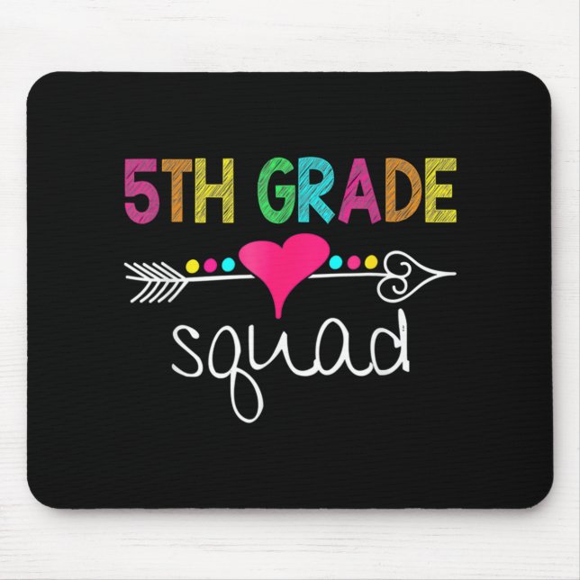 5th Grade Squad Fifth Teacher Student Team Back To Mouse Pad (Front)