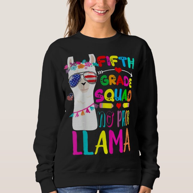 5th Grade Squad No Prob Llama Teacher  Back To Sch Sweatshirt (Front)
