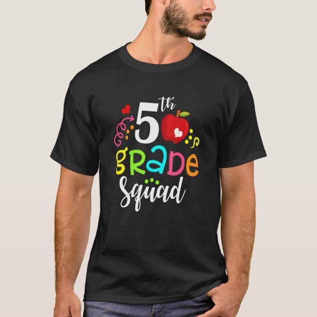 5th Grade Squad Student Teacher  Back To School T-Shirt (Front)