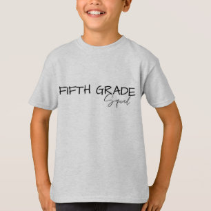 5th GRADE Squad teacher student kid crew school T-Shirt