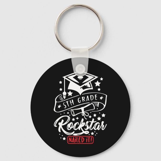 5th Grade Student Rock Star Nailed It Funny End Of Key Ring (Front)