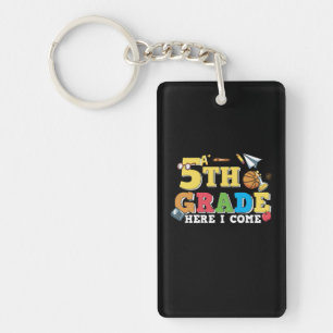5th Grade Teacher 5th Grade Here I Come Key Ring