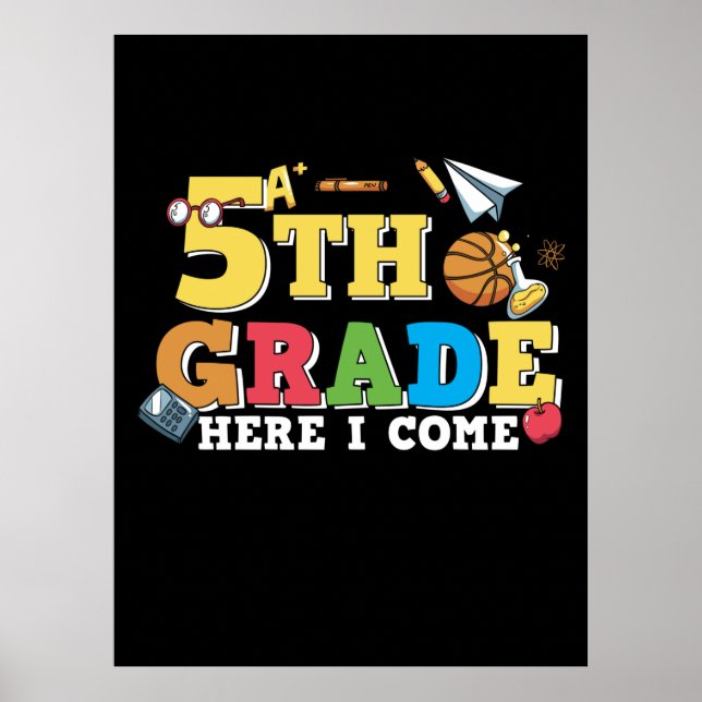 5th Grade Teacher 5th Grade Here I Come Poster (Front)