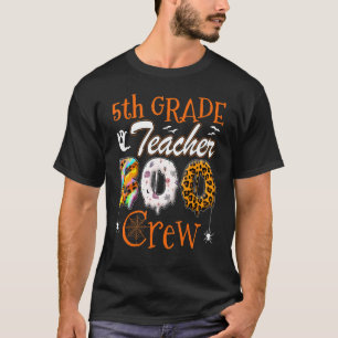 5th Grade Teacher Boo Crew Teachers Halloween Cos T-Shirt