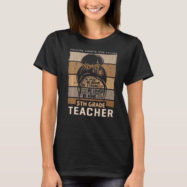 5th Grade Teacher & Fifth Grade Elementary School  T-Shirt (Front)