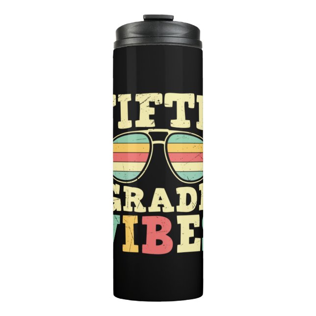 5th Grade Teacher Fifth Grade Vibes Thermal Tumbler (Front)