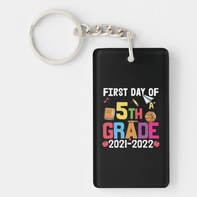 5th Grade Teacher First Day Of 5th Grade Key Ring (Front)