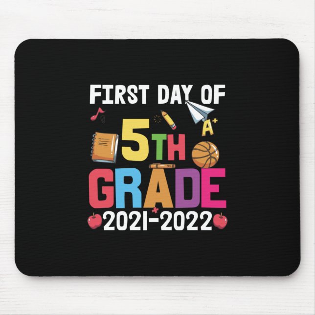 5th Grade Teacher First Day Of 5th Grade Mouse Pad (Front)