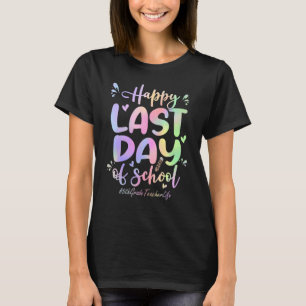 5th Grade Teacher Happy Last Day Of School  Tie Dy T-Shirt