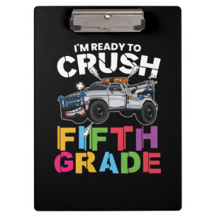 5th Grade Teacher I Am Ready To Crush 5th Grade Clipboard