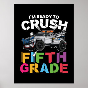 5th Grade Teacher I Am Ready To Crush 5th Grade Poster