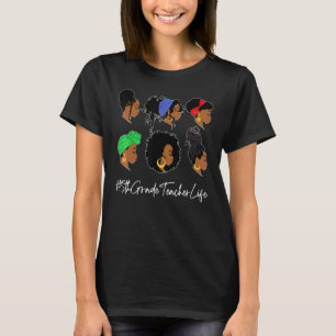 5th Grade Teacher Life Black African American Afro T-Shirt