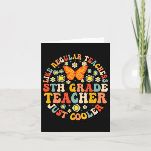 5th Grade Teacher Like A Normal Teacher But Much C Card