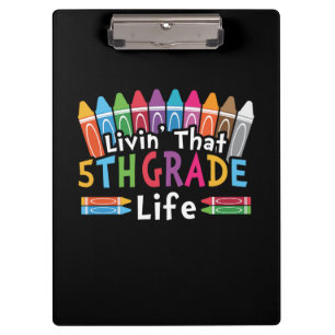 5th Grade Teacher Living That 5th Grade Life Clipboard