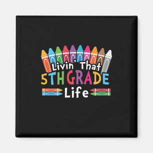 5th Grade Teacher Living That 5th Grade Life Magnet