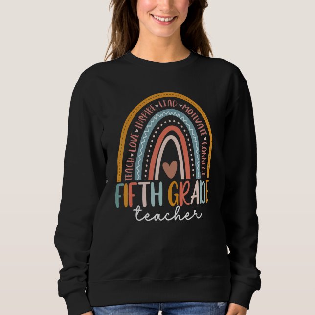 5th Grade Teacher Rainbow Team Fifth Grade Teacher Sweatshirt (Front)