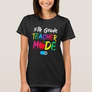 5th Grade Teacher Squad Mode On Back To School T-Shirt