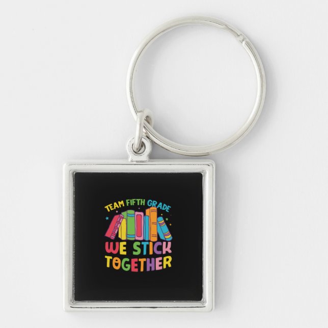 5th Grade Teacher Team Fifth Grade Together Key Ring (Front)
