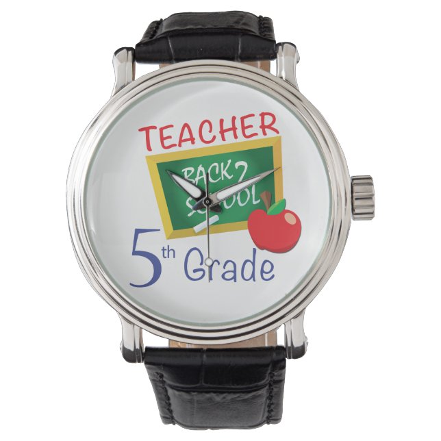 5th Grade Teacher Watch (Front)