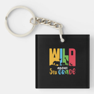 5th Grade Teacher Wild Animal About 5th Grade Key Ring