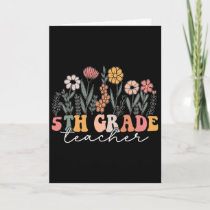 5th Grade Teacher Wildflower Floral Ck To School Card