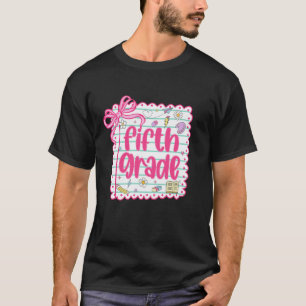 5th Grade Team Fifth Day of School Fifth Grade Tea T-Shirt