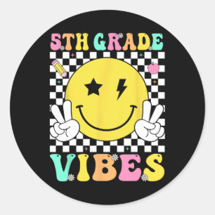 5th Grade Vibes Teacher Kids Fifth Grade Team Back Classic Round Sticker