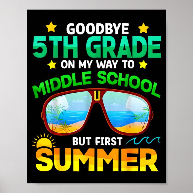 5th grade way to middle school grade first summer5 poster (Front)