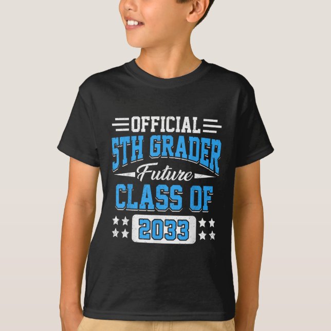 5th Grader Future Cl Of 2033 First Day Grade 5  T-Shirt (Front)