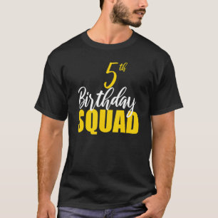 5th Happy Birthday Squad Party Bday Family Group T-Shirt