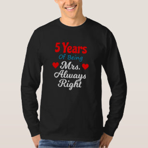 5th Wedding Anniversary for Women Her Mrs Always R T-Shirt