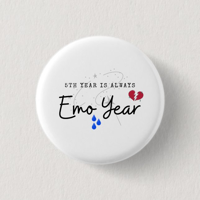 5th Year is Always Emo Year Pin (Front)