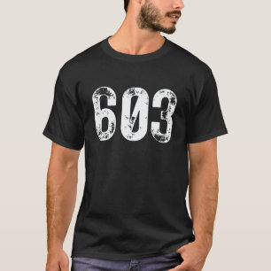603 Area Code New Hampshire Mobile Telephone Area T-Shirt