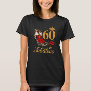 60 And Fabulous 60 Years Old Queen High Heels Leop T-Shirt