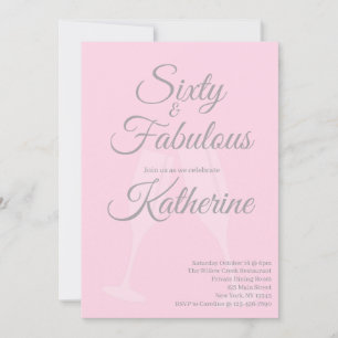 60 and Fabulous 60th Birthday Party Pink Script Invitation