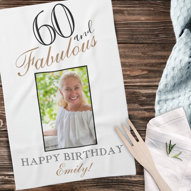 60 and Fabulous Elegant 60th Birthday Photo Tea Towel (Creator Uploaded)