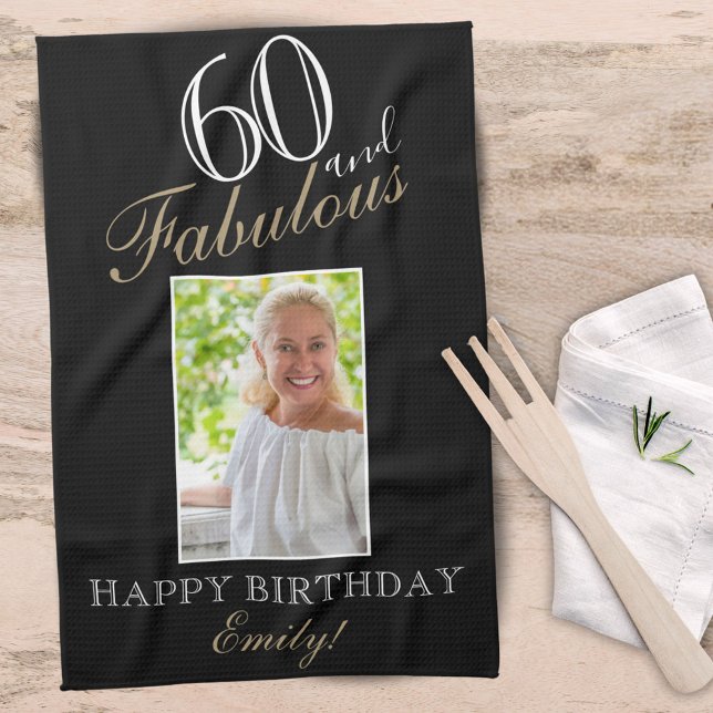 60 and Fabulous Elegant 60th Birthday Photo Tea Towel (Creator Uploaded)