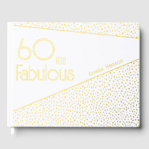 60 and Fabulous Gold Glitter 60th Birthday Guest Book
