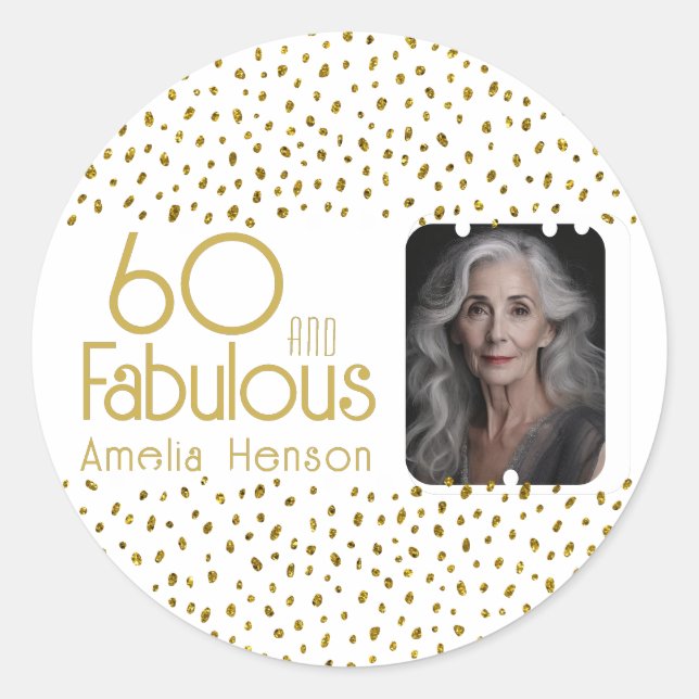 60 and Fabulous Gold Glitter Photo 60th Birthday Classic Round Sticker (Front)